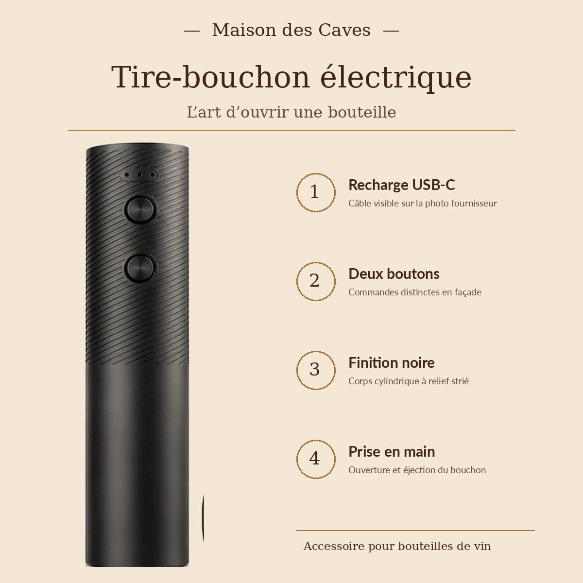 Caractéristiques du tire-bouchon électrique Maison des Caves